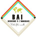BAI- Bienvenue à L&rsquo;immigrant