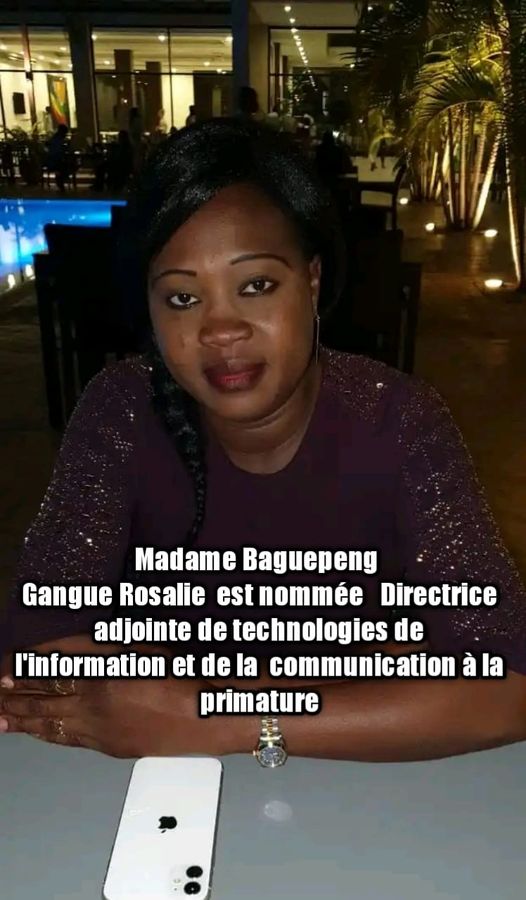 Nomination à la Primature : Madame Baguepeng Gangue Rosalie devient DirectRICE adjointe des TIC